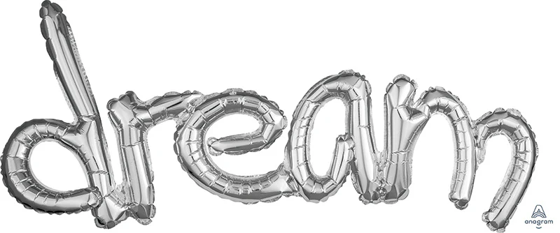 37" Airfill Only Freestyle Phrase " Airfill OnlyDream" Airfill Only Silver Balloon